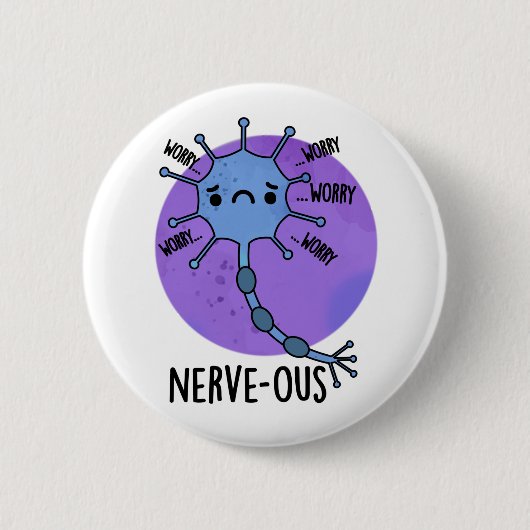 Nerve Funny Nerveus Nerveus Pun Ronde Button 5,7 Cm (Voorkant)
