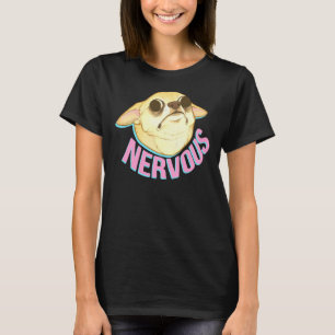 Nervous Chihuahua T-shirt