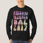 Nessuna Pazienza Dal 2017 6 Ani Compleanno Retrò D T-shirt (Voorkant)