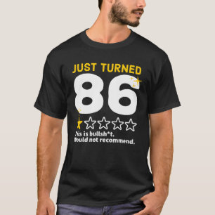 Net 86 geworden zou niet aanraden 86th Birthday G T-shirt