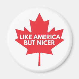 Net als Amerika, maar mooiere koelkastmagneet Magneet