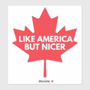 Net als Amerika, maar mooiere vinyl Sticker