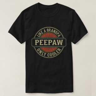 Net als bij een Peepaw alleen koeler  Retro opa T-shirt