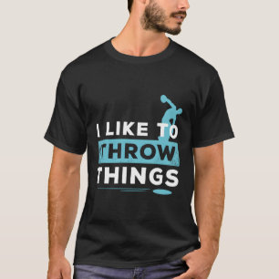Net als bij het weggooien van dingen, het veld Dis T-shirt