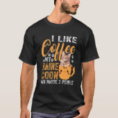 Net als Coffee Mijn Maine Coon en misschien 3 mens T-shirt (Voorkant)