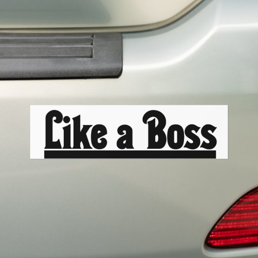 Net als een baas bumpersticker (Op auto)