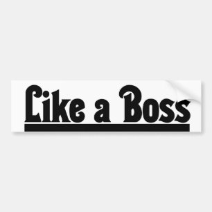 Net als een baas bumpersticker