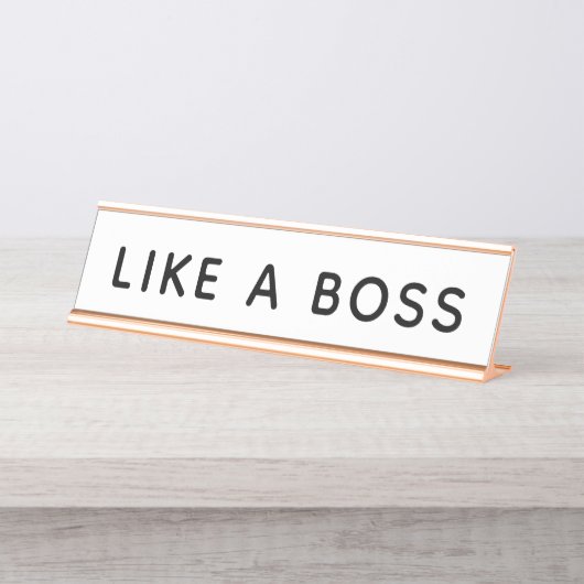 Net als een baas bureau naambordje (Voorkant)