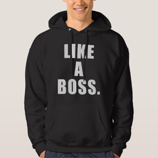 Net als een baas hoodie (Voorkant)