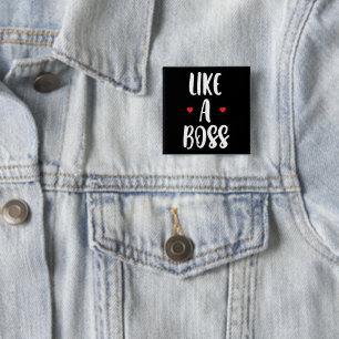 Net als een baas   Hoorten Vierkante Button 5,1 Cm