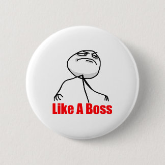 Net als een baas ronde button 5,7 cm