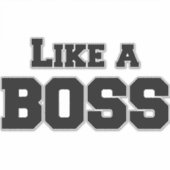 Net als een baas sticker (Voorkant)