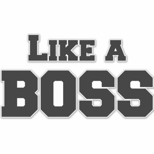 Net als een baas sticker (Voorkant)