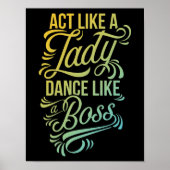 Net als een dame als een baas | Dancer Poster (Voorkant)
