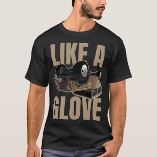 Net als een Glove Quote T-shirt