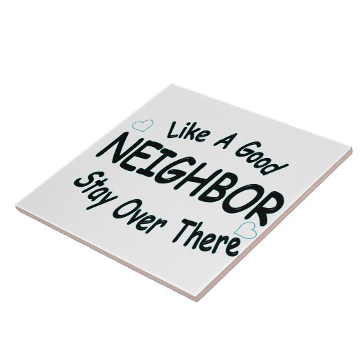 Net als een goede buurvrouw. tegeltje (Zijkant)