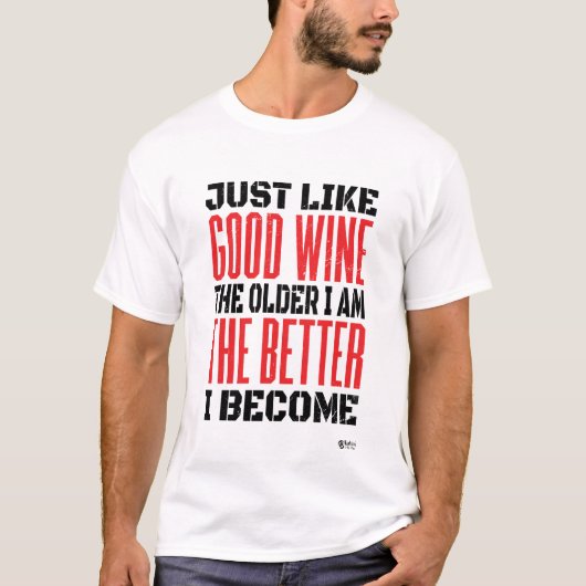 Net als een goede wijn wit t-shirt (Voorkant)