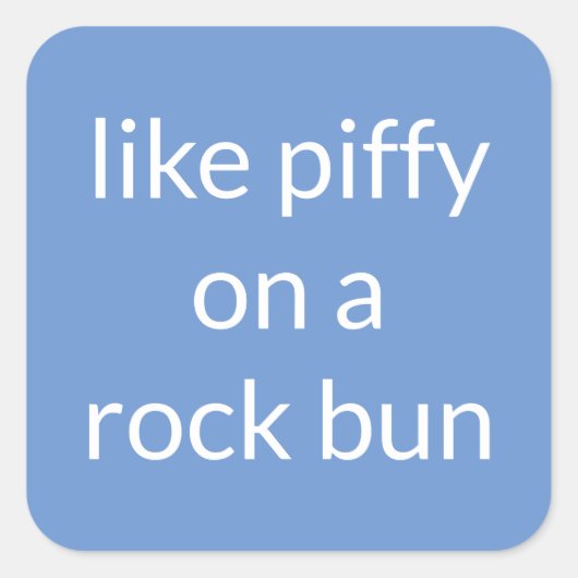 Net als een rockbun Funny Expression Suitcase Vierkante Sticker (Voorkant)