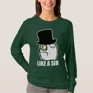 Net als een Sir Monocle Rage Face Meme T-shirt