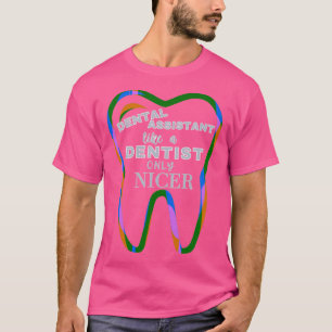 Net als een tandarts alleen Nicer Funny Dental Ass T-shirt