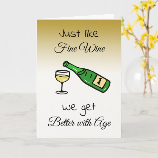 Net als goede wijn, worden we beter met de leeftij kaart (Gele Bloem)