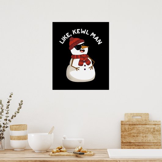 Net als Kewl Man Funny Cool Snowman Pun Dark BG Poster (Keuken)