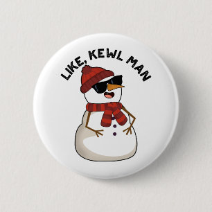 Net als Kewl Man Funny Cool Snowman Pun Ronde Button 5,7 Cm