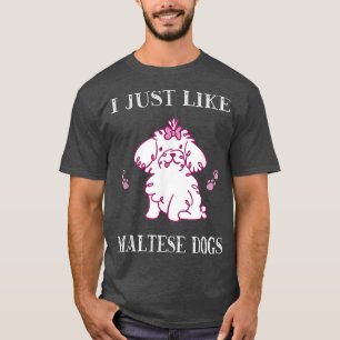 Net als Maltese honden die Maltese honden verdrage T-shirt