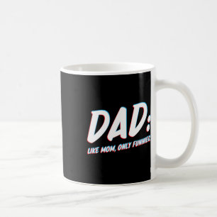 Net als mama alleen grappiger - voor papa van doch koffiemok