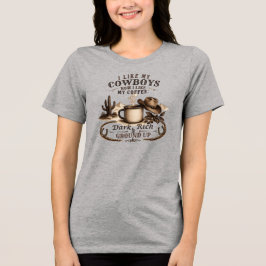 Net als mijn cowboys mijn koffie Tri-Blend shirt