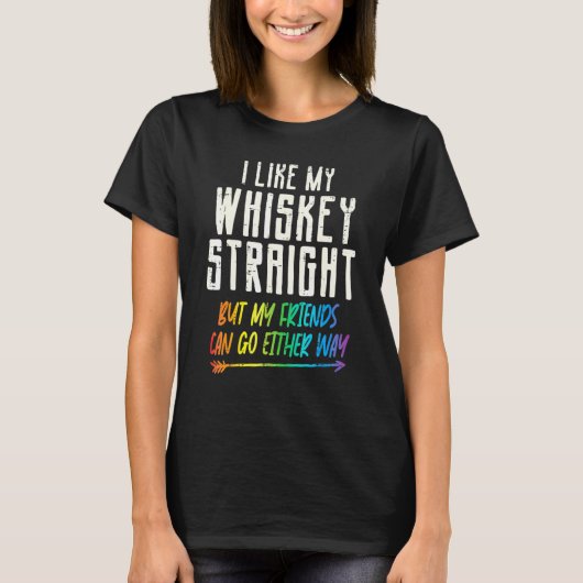 Net als mijn Whiskey-vrienden, de Gay Pride P T-shirt (Voorkant)