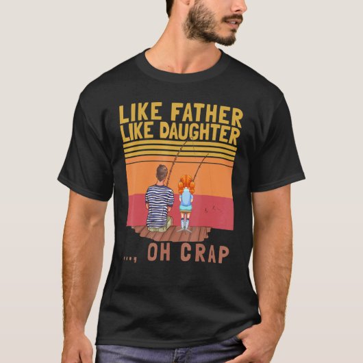 Net Als Vader Net Als Dochter Oh Klets Ouderwetse  T-shirt (Voorkant)