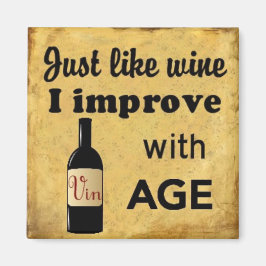 Net als Wijn verbeter ik met leeftijdsmagneet Magneet