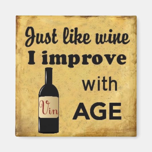 Net als Wijn verbeter ik met leeftijdsmagneet Magneet (Voorkant)