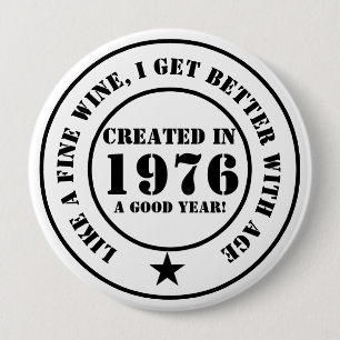 Net als wijn word ik ouder en beter! ronde button 4,0 cm