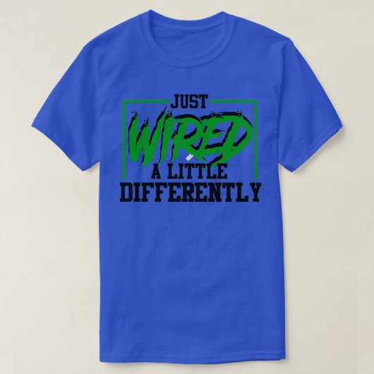 Net bekabeld een beetje grappig ADHD-reclame T-shirt (Design voorkant)