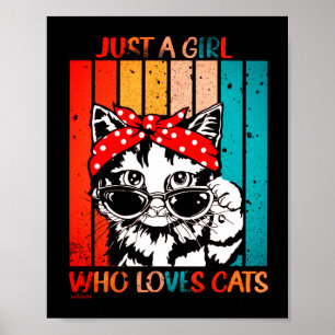 NET EEN MEISJE DIE VAN CATS GISTEERDE grappige kat Poster