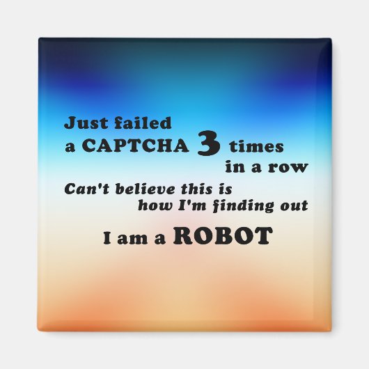 Net gefaald een CAPTCHA 3 keer... Magneet (Voorkant)