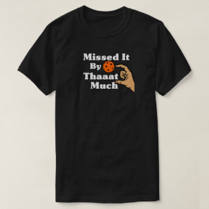 Net Gemist Met Dat Oranje Pickleball Grappig T-shirt