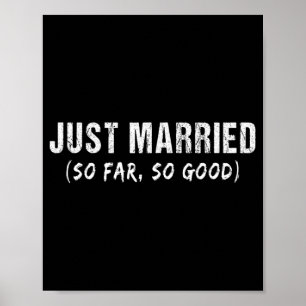Net Getrouwd Tot Nu Toe Alles Goed Nieuw Getrouwde Poster