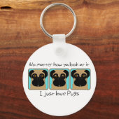 Net Love Pugs Quote en Funny Pugs die rondkijken Sleutelhanger (Voorkant)