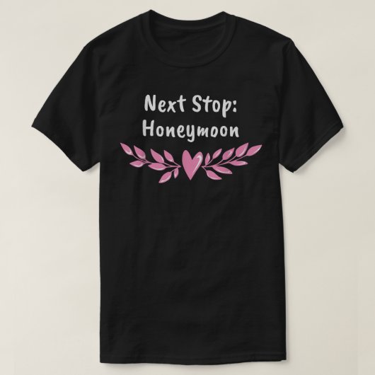 Net Stop Honeymoon Wedding Party Husband en Wife T-shirt (Design voorkant)