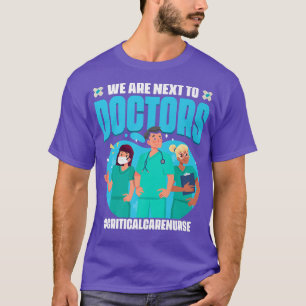 Net To Doctor Intensive Care Verpleegster Medisch T-shirt