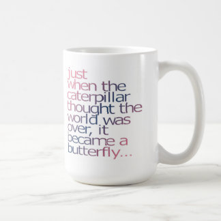 Net toen de caterpilaar dacht dat de wereld ov was koffiemok
