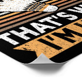 Net valt en klaart daarom ben ik hier grappig DMI Poster (Hoek)