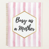 Net zo druk als een moeder Roze en wit gestreept Planner (Voorkant)