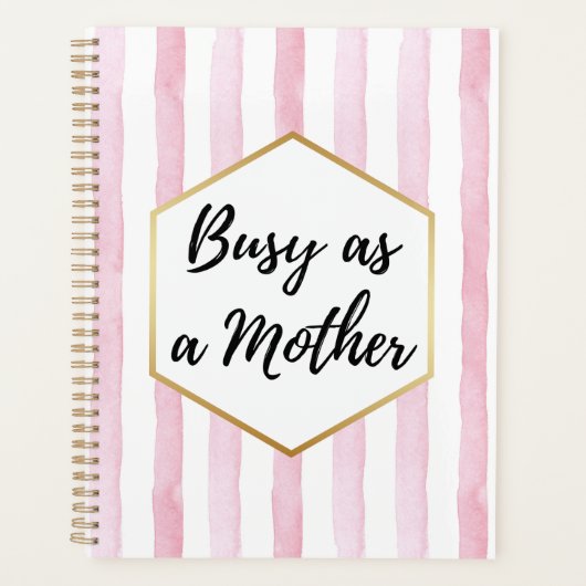 Net zo druk als een moeder Roze en wit gestreept Planner (Voorkant)