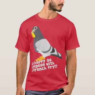 Net zo gelukkig als een duif met een franse frj t-shirt