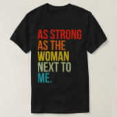 Net zo sterk als het vrouwennet voor mij t-shirt (Design voorkant)