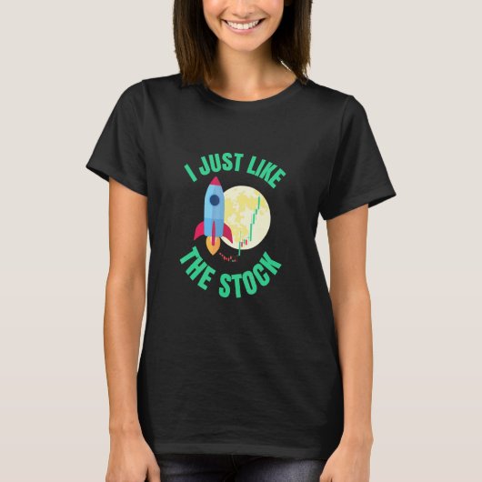 Net zoals de aandelenmarkt naar de maan Ston. T-shirt (Voorkant)